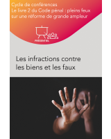 Conférence – Les infractions contre les biens et les faux