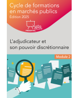 Module 2 : L’adjudicateur et son pouvoir discrétionnaire