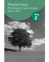 Masterclass Planification patrimoniale 2025 – Jour 2